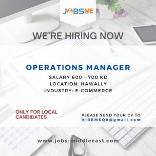 📢NOW HIRING!

✔️OPERATIONS MANAGER / BD MANAGER
for our client in E-Commerce
Candidate should be locally available with experience in overall operations preferred within E-Commerce

✉️hiremeq8@gmail.com

#jobsme #jobsmekwt #hrjobs #jobsinkuwait #kuwaitjobs #recruitment #jobs2022 #kuwait #الكويت #nowhiring #career #jobfair #recruitment #manpowerjobs #hrofficer #hrcareers #hrcareers #adminjobs #warehousejobs #storekeeper #nowhiring #jobsearch2022 #hrjobs #career2022 #businessdevelopmentexecutive #operationsmanager #ecommercejobs
